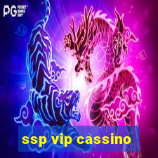 ssp vip cassino